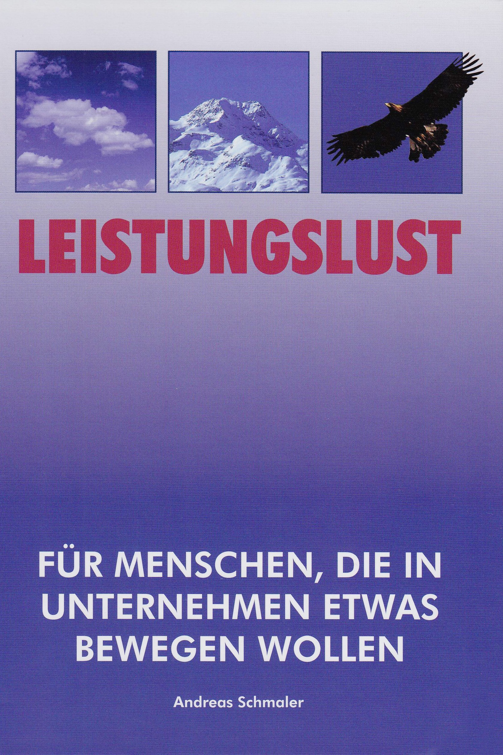 Leistungslust: Für Menschen, die in Unternehmen etwas bewegen wollen Law