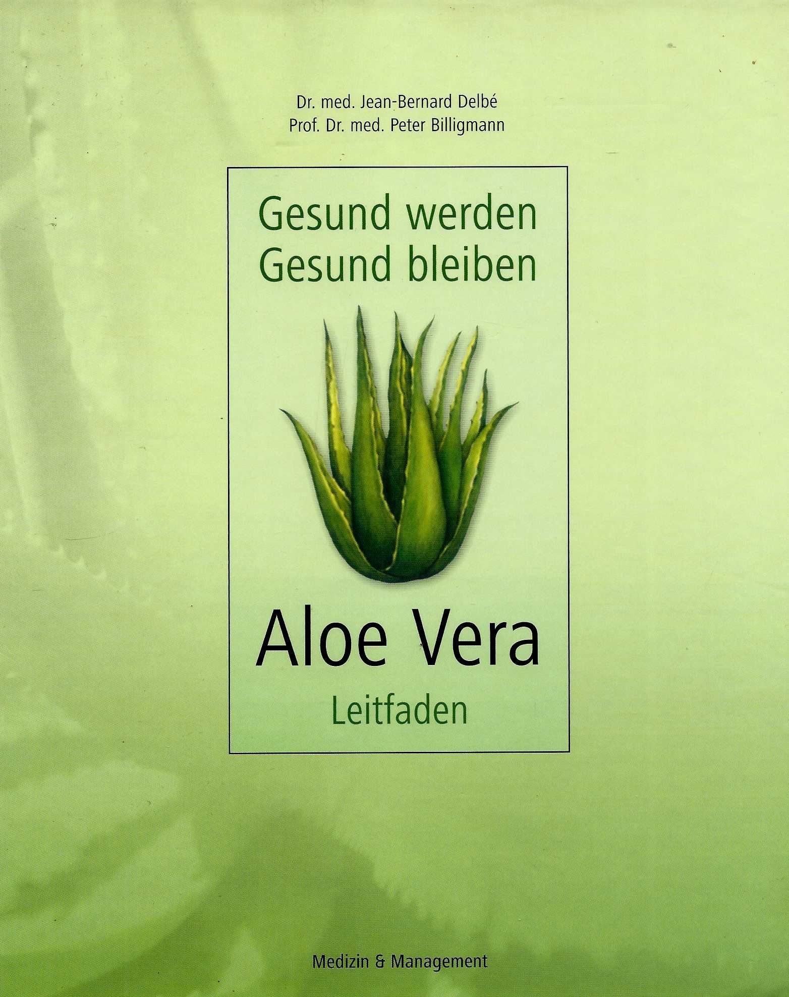 Gesund werden - gesund bleiben: Aloe-Vera-LeitfadenGesund bleiben Health, Nutrition & Fitness