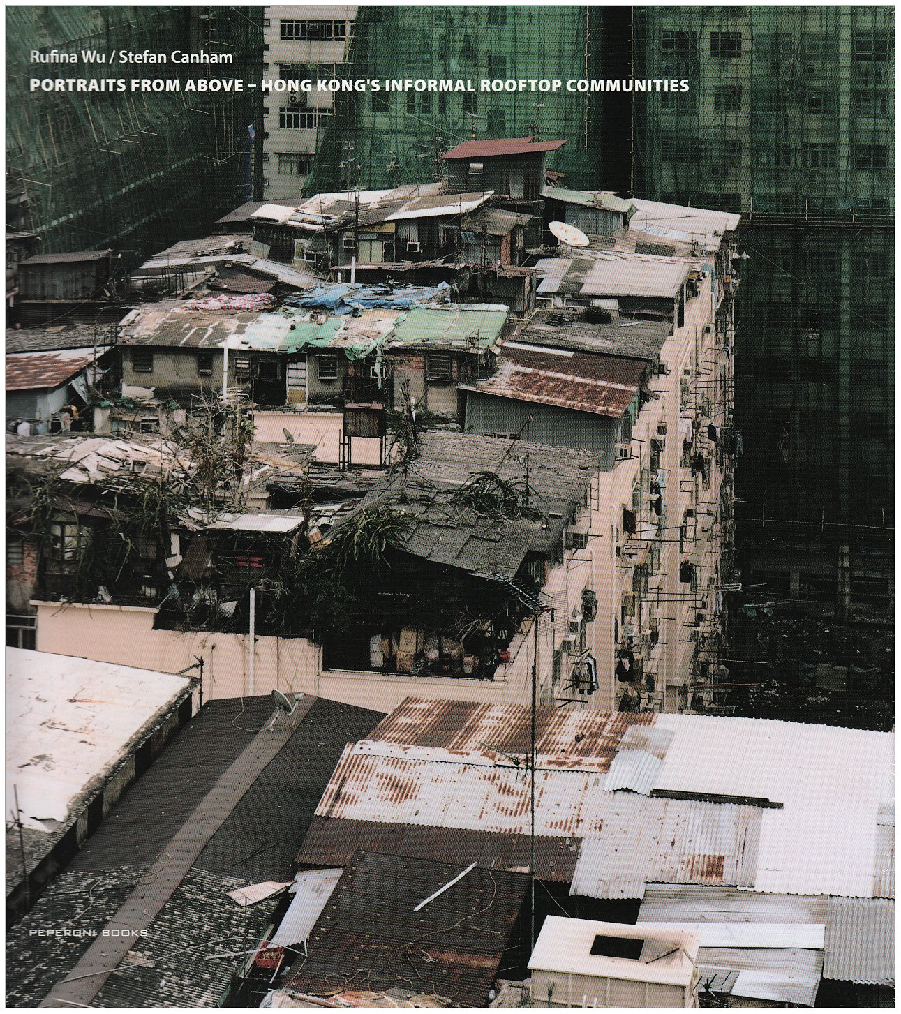 Portraits from above: Hong Kong's informal rooftop communities Architecture