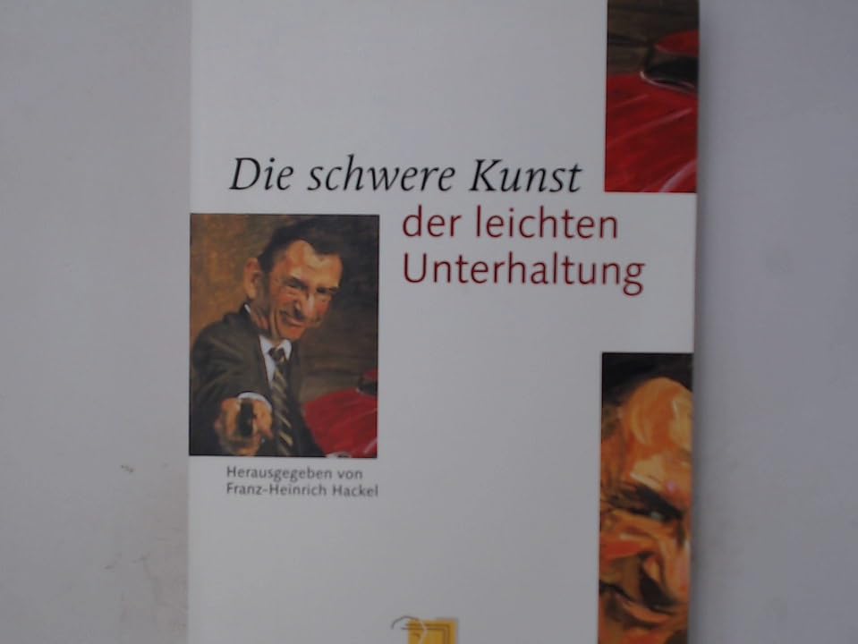 Die schwere Kunst der leichten Unterhaltung Books
