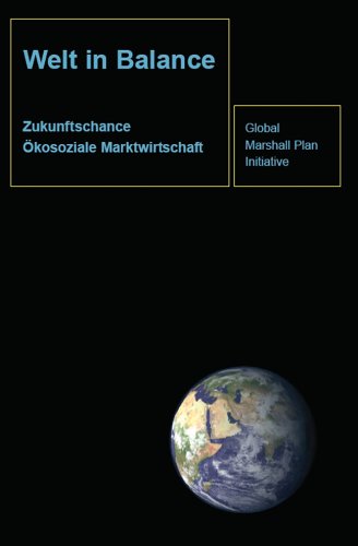 Welt in Balance: Zukunftschance Ökosoziale Marktwirtschaft Books