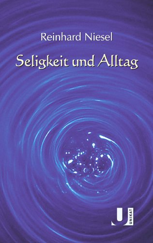 Seligkeit und Alltag Religion & Esotericism