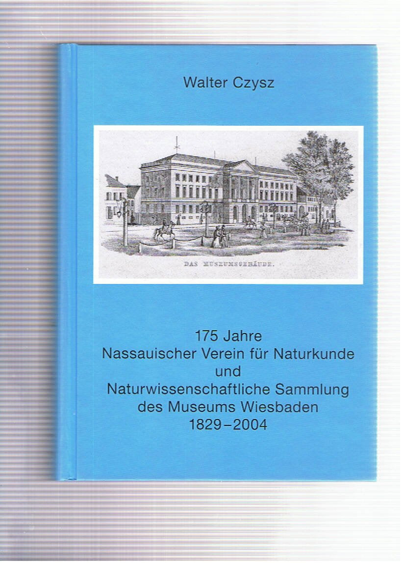175 Jahre Nassauischer Verein für Naturkunde und Naturwissenschaftliche Sammlung des Museums Wiesbaden 1829-2004 book