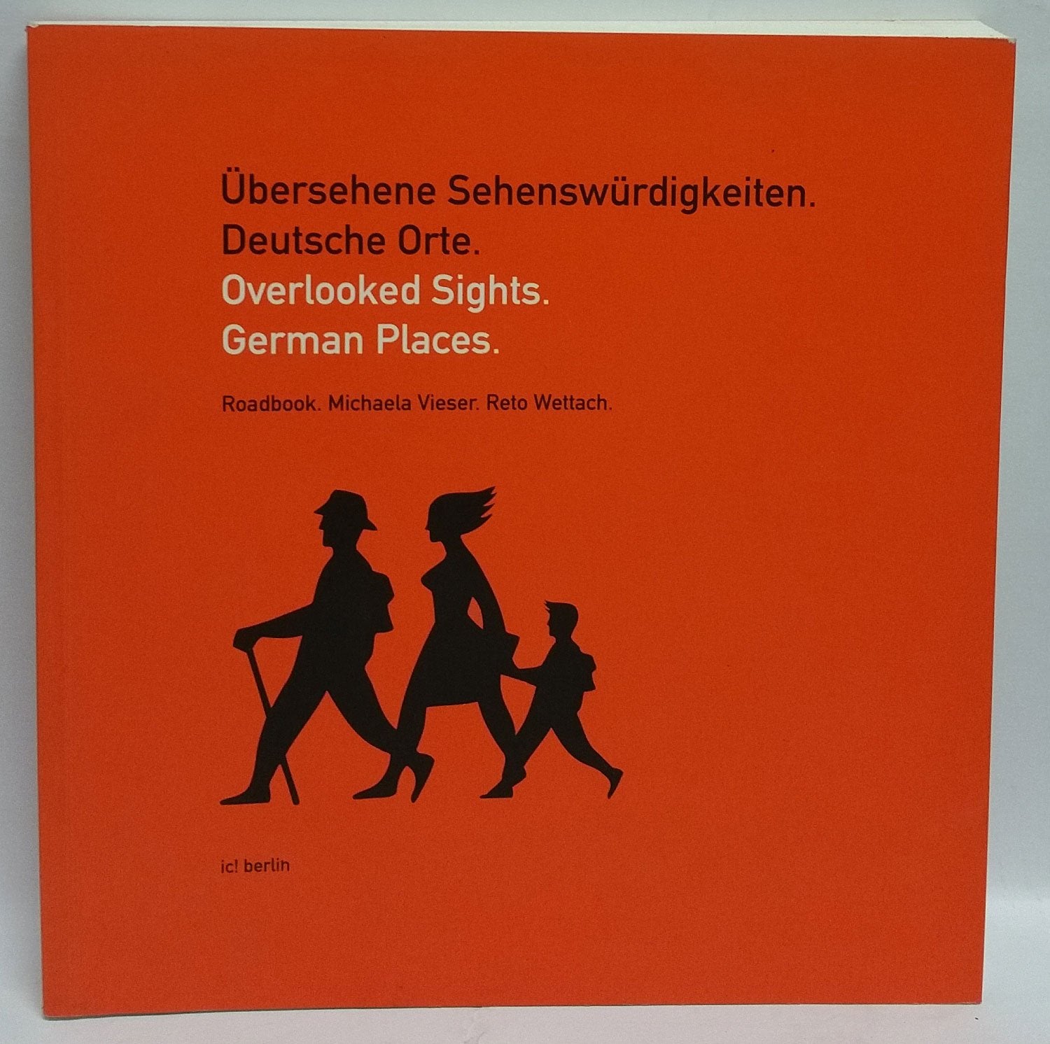 Übersehene Sehenswürdigkeiten. Deutsche Orte.: Roadbook. Deutsch-Englisch Travel