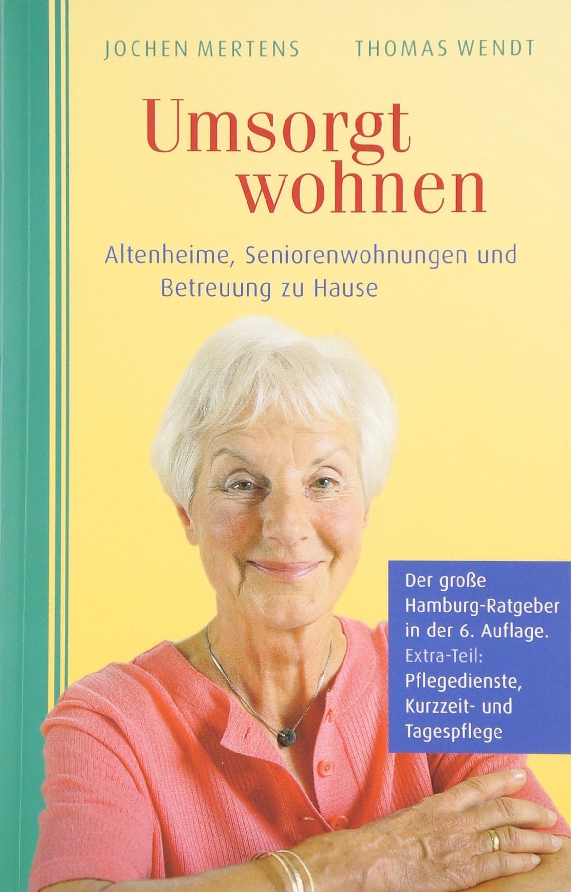 Umsorgt wohnen: Altenheime, Seniorenwohnungen und Betreuung zu Hause Crime & Thrillers