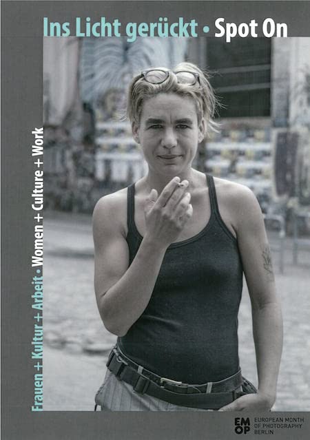 Ins Licht gerückt - Spot On / Frauen + Kultur + Arbeit book