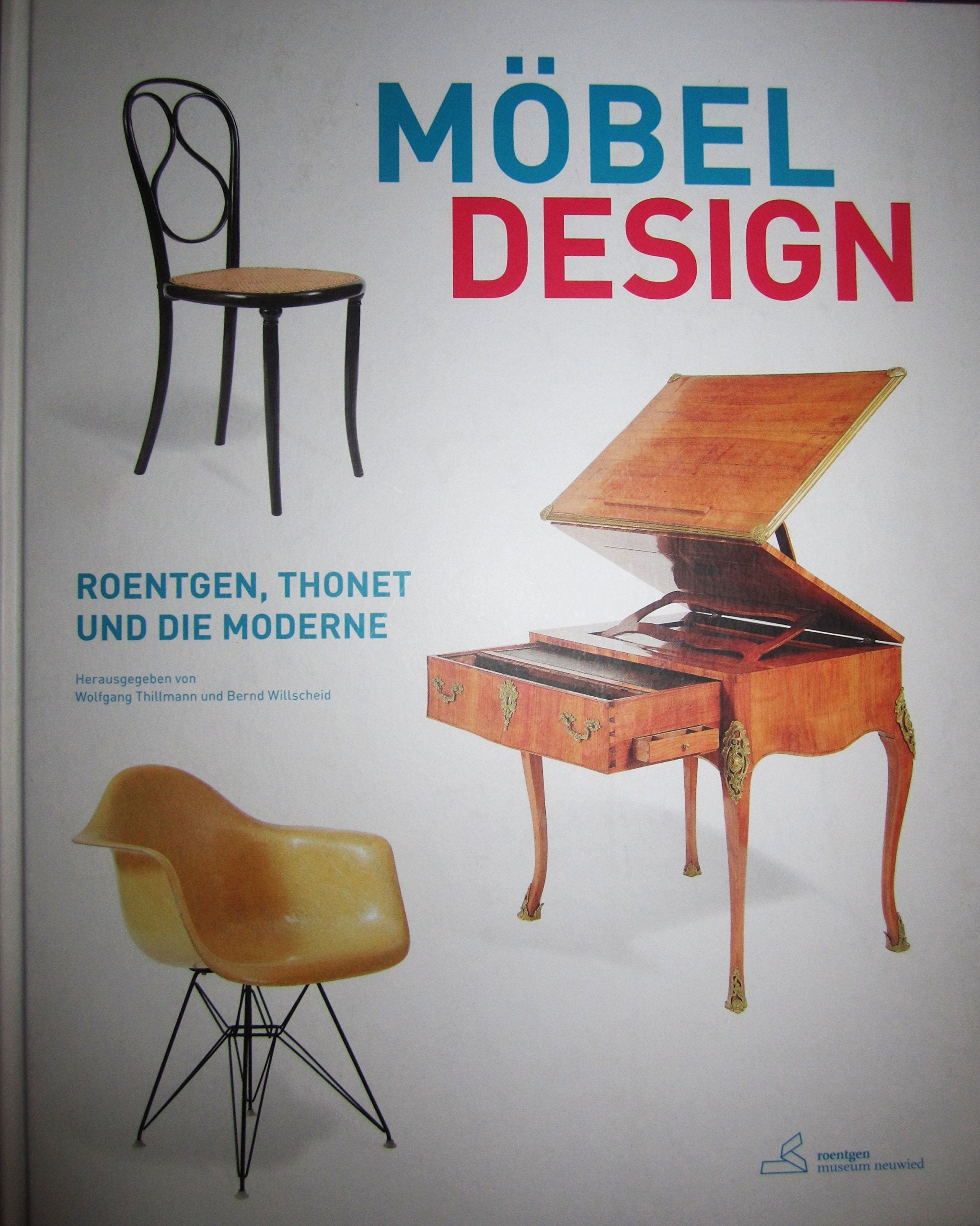 Möbel Design. Roentgen, Thonet und die Moderne. Books