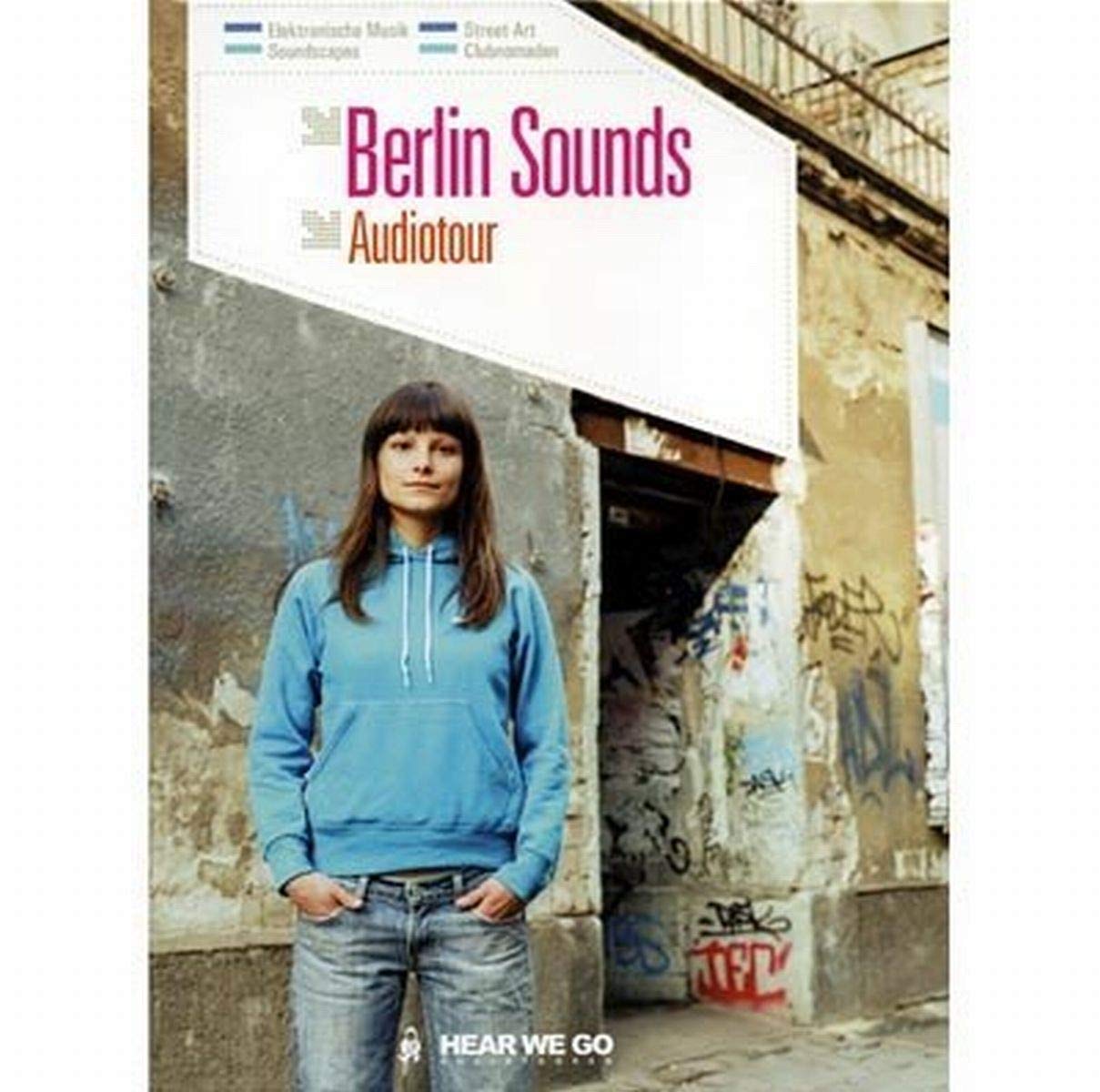 Audiotour - Berlin Sounds: Hear we go – Soundtracks für Stadtabenteuer Travel