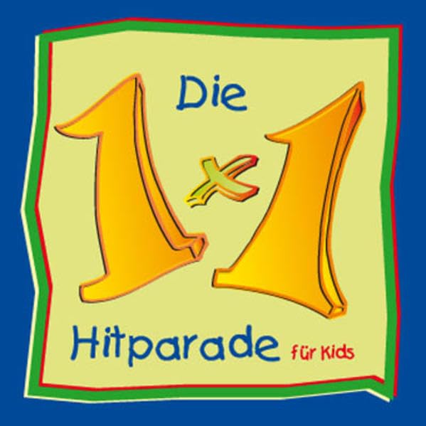 Die 1 x 1 Hitparade für Kids: Musikalisches Kleines Einmaleins: Spielend leicht das Einmaleins lernen Study Guides