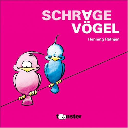 Schräge Vögel - lustiges und nicht lustiges aus der Vogelperspektive Cartoons