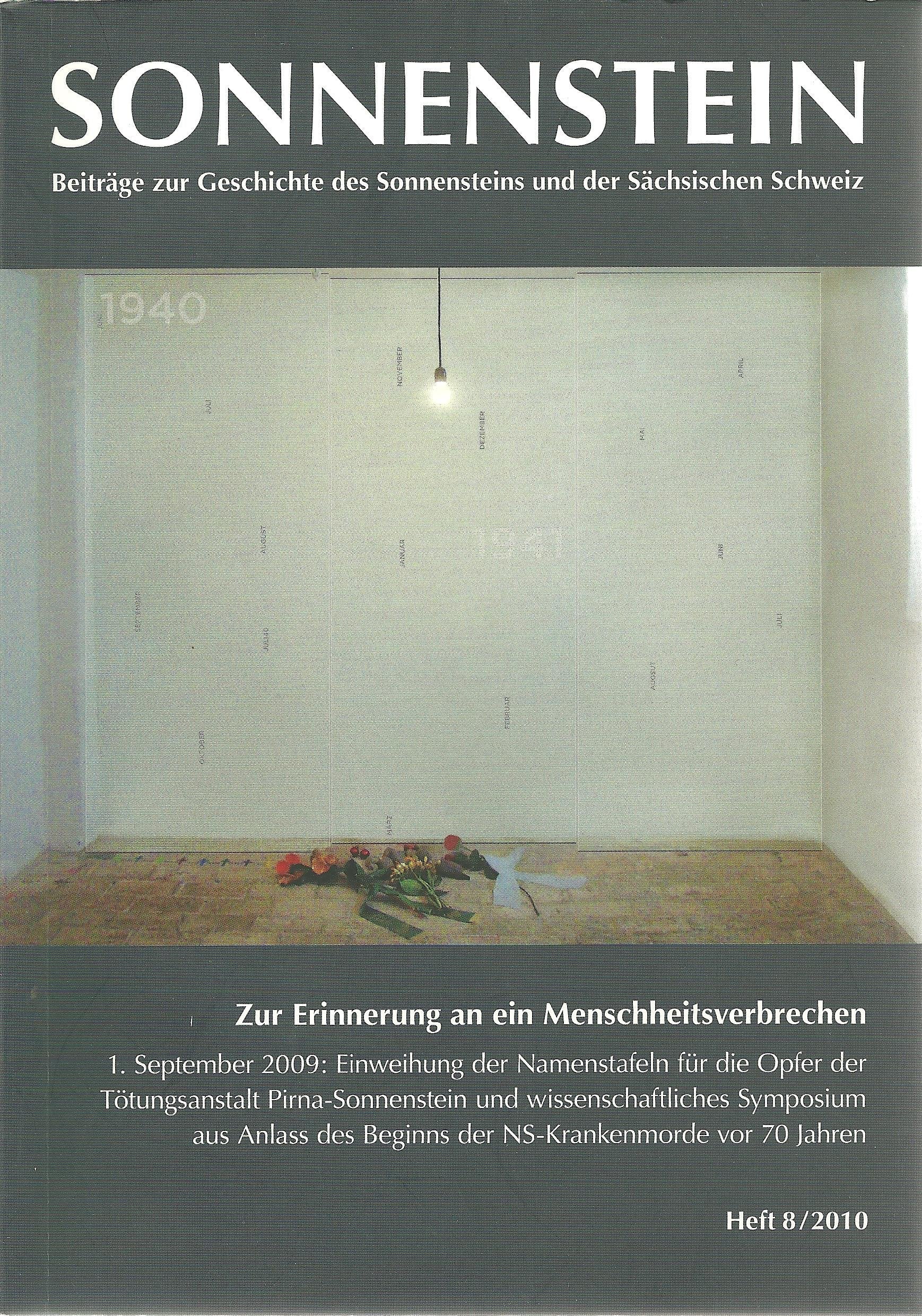 Zur Erinnerung an ein Menschheitsverbrechen: 1. September 2009, Einweihung der Namenstafeln für die Opfer der Tötungsanstalt Pirna-Sonnenstein und ... des Beginns der NS-Krankenmorde vor 70 Jahren Politics & History