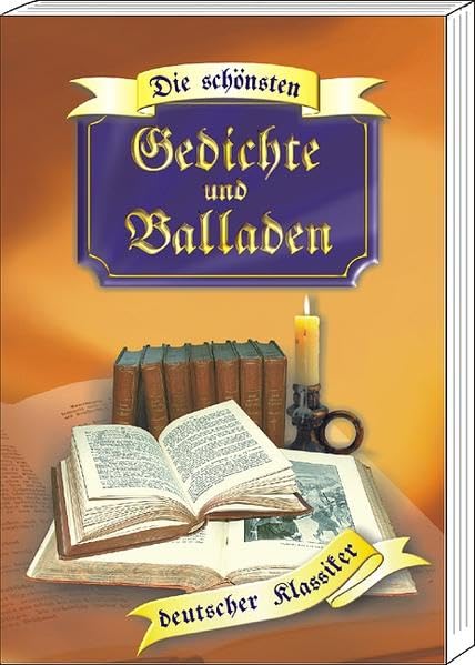 Die schönsten Gedichte & Balladen deutscher Klassiker Poetry