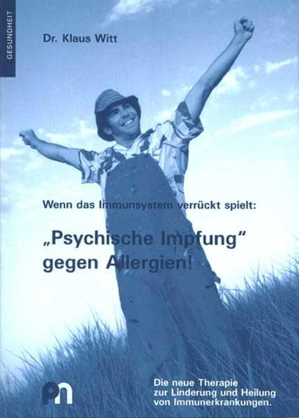 Wenn das Immunsystem verrückt spielt: "Psychische Impfung" gegen Allergien! Medicine