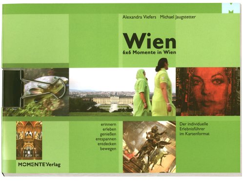 Wien: Erinnern, erleben, genießen, entspannen, entdecken, bewegen. Der individuelle Erlebnisführer im Kartenformat Travel