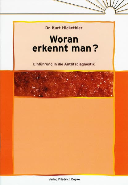Woran erkennt man?: Einführung in die Antlitzdiagnostik Medicine