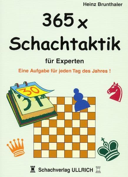 365 x Schachtaktik für Experten: Eine Aufgabe für jeden Tag des Jahres! Leisure & Fun