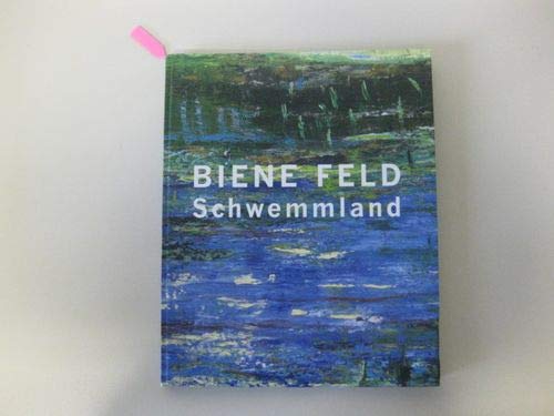 Biene Feld - Schwemmland: Ausstellungskatalog (Edition St. Matthäus: Eine Schriftenreihe der Kulturstiftung St. Matthäus) Film, Art & Culture