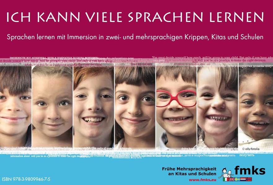 Ich kann viele Sprachen lernen: Sprachen lernen mit Immersion in zwei- und mehrsprachigen Krippen, Kitas und Schulen Parents & Children