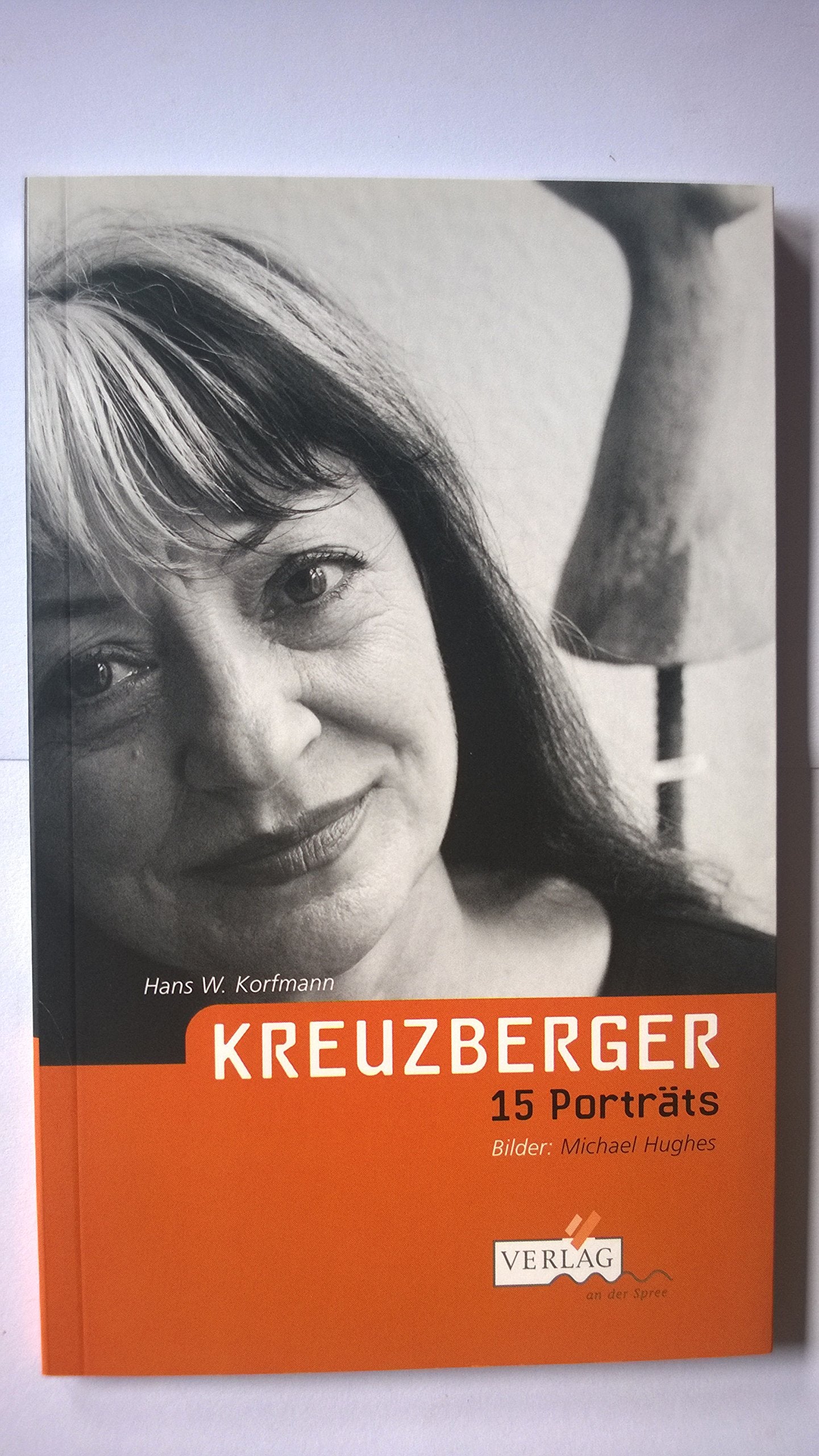 Kreuzberger: 15 Porträts Personalities