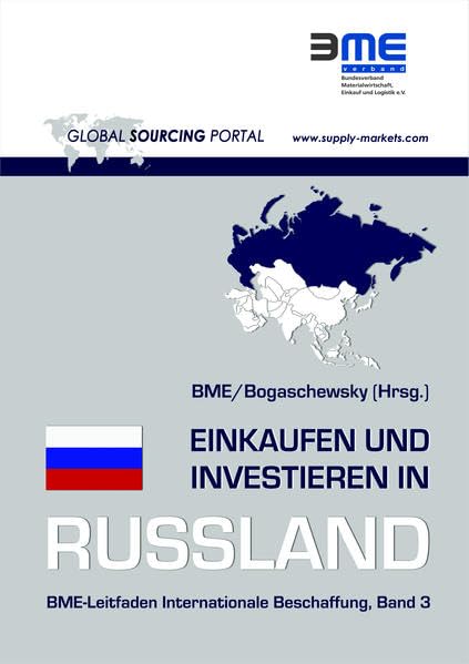 Einkaufen und Investieren in Russland (BME-Leitfaden Internationale Beschaffung, Band 3) Law