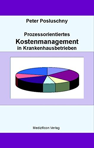 Prozessorientiertes Kostenmanagement in Krankenhausbetrieben book
