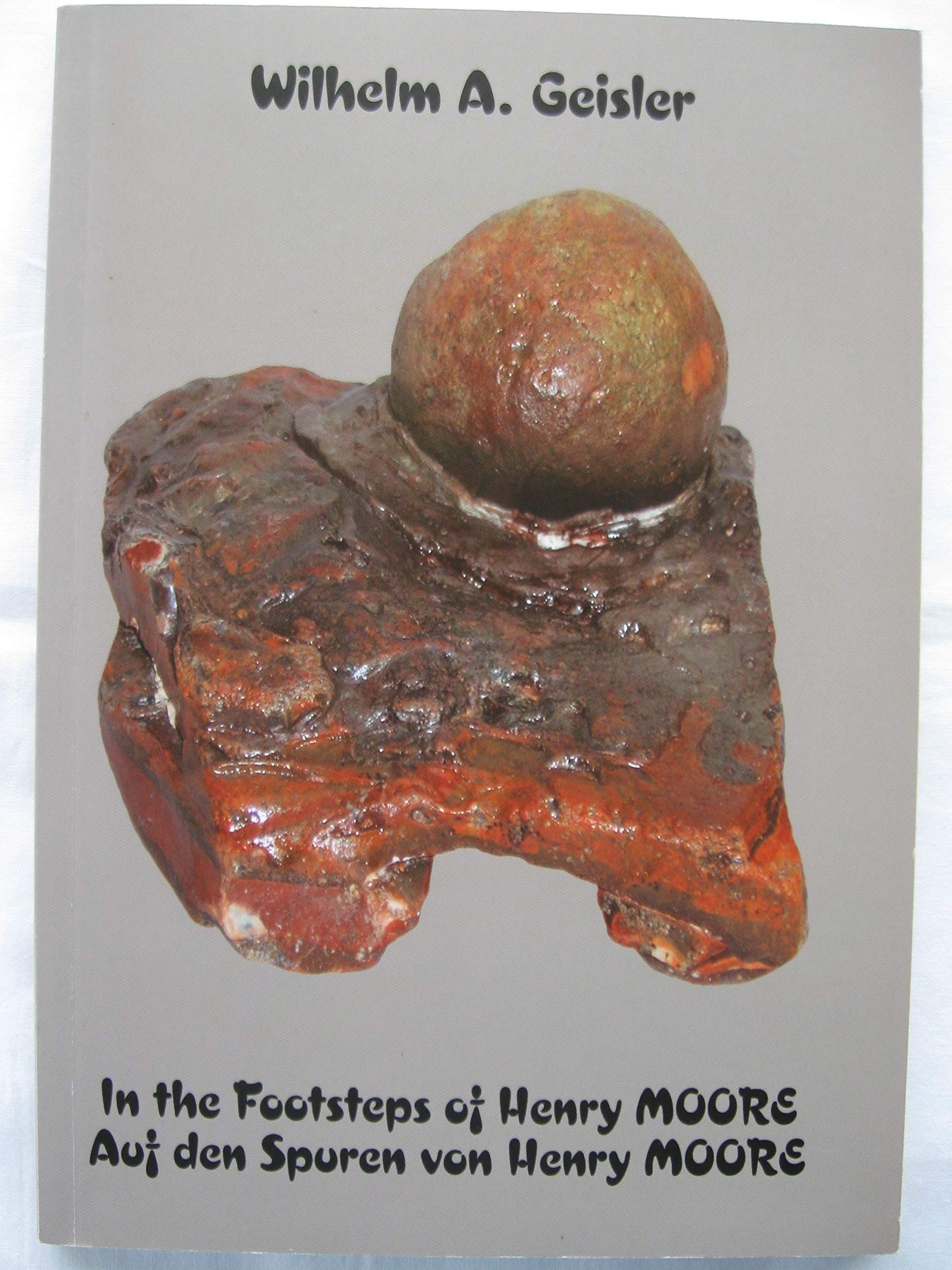 In the Footsteps of Henry Moore /Auf den Spuren von Henry Moore Film, Art & Culture
