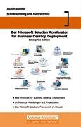 Der Microsoft Solution Accelerator für Business Desktop Deployment: Schnelleinstieg und Kurzreferenz Computer Science