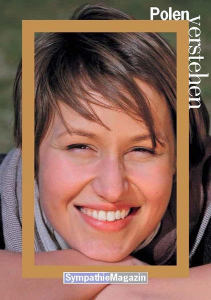 Polen verstehen: SympathieMagazin (SympathieMagazine: "... verstehen") Leisure, Home & Garden