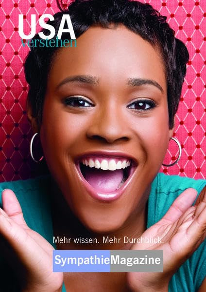 USA verstehen: SympathieMagazin (SympathieMagazine / "... verstehen") Business & Technology