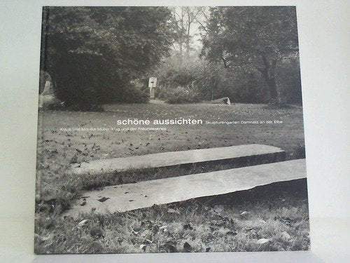 Schöne Aussichten. Skulpturengarten Damnatz an der Elbe book