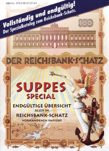 Suppes Special - Der Reichsbank-Schatz: Endgültige Übersicht aller im Reichsbank-Schatz vorhandenen Papiere book