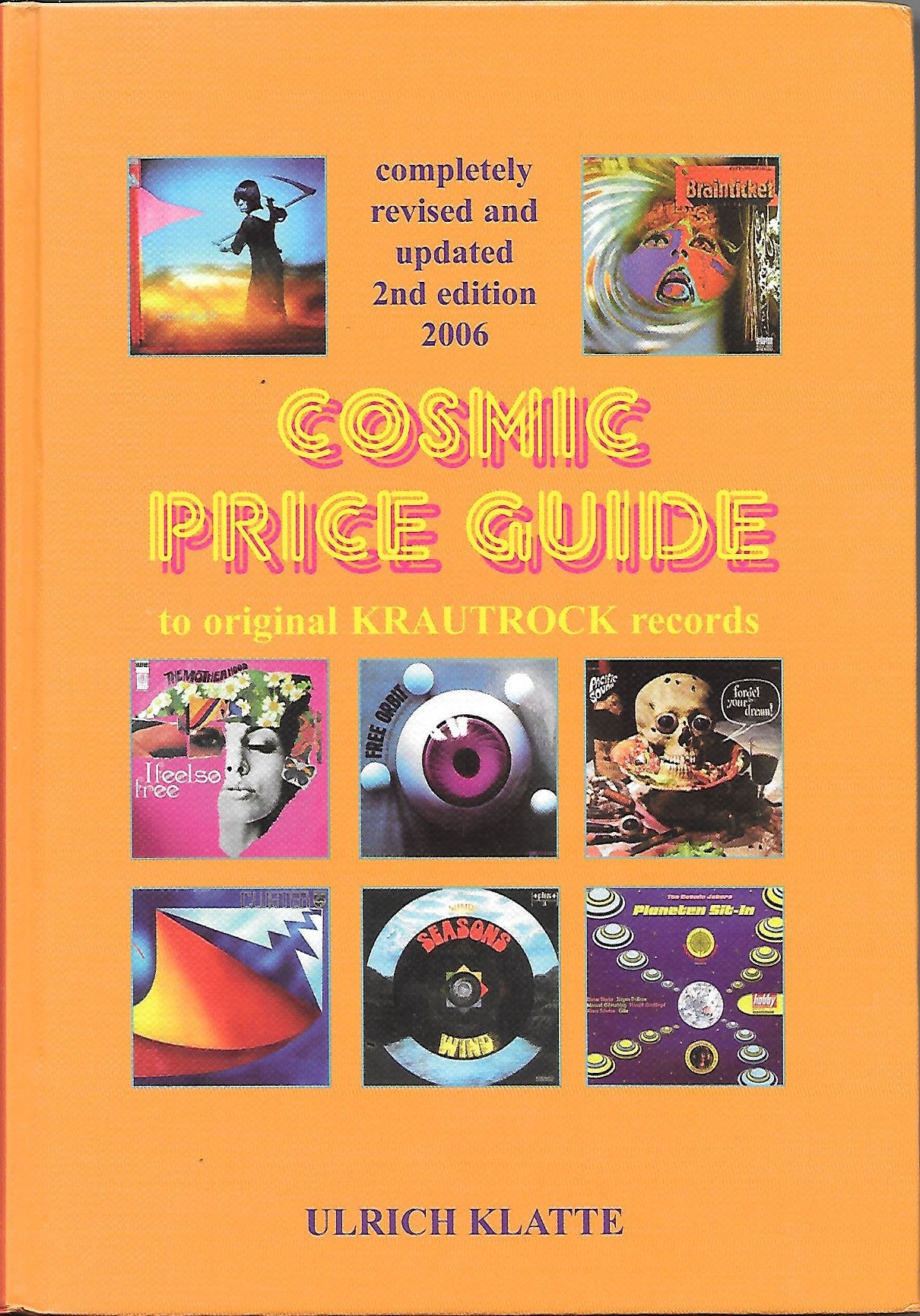 Cosmic Price Guide 2006 to original Krautrock records 2te erweiterte Auflage Arts & Music