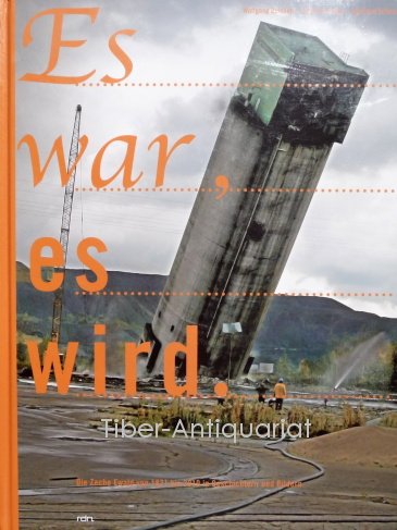 Es war, es wird: Die Zeche Ewald von 1871 bis 2010 in Geschichte/n und Bildern Politics & History