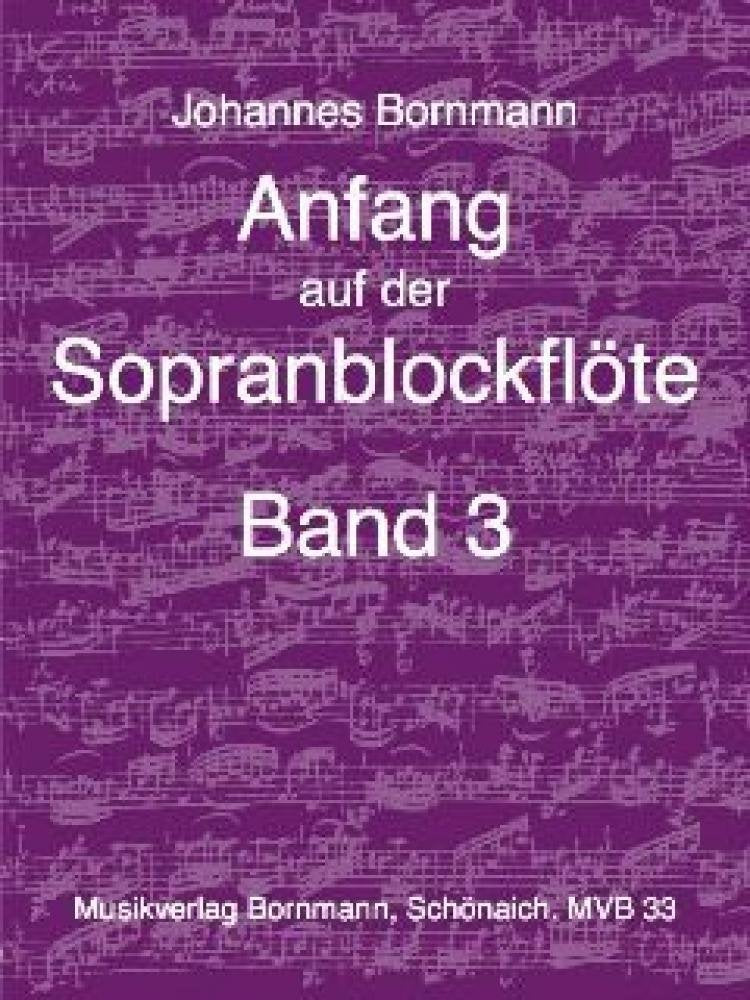 Anfang auf der Sopranblockflöte - Band 3 Sheet Music