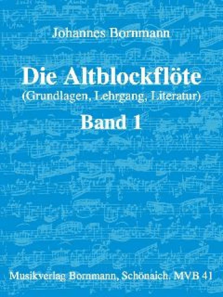 Die Altblockflöte (Grundlagen, Lehrgang, Literatur), Bd. 1 Sheet Music