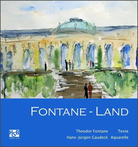 Fontane-Land: Der bekannte Maler Hans-Jürgen Gaudeck hat sich auf die Spuren von Theodor Fontane begeben. Arts & Music