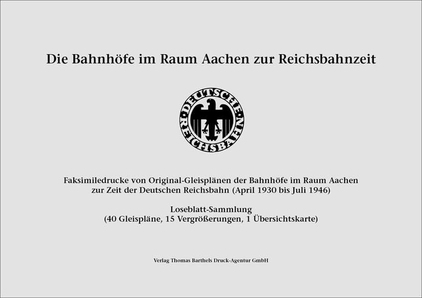 Die Bahnhöfe im Raum Aachen zur Reichsbahnzeit Politics & History