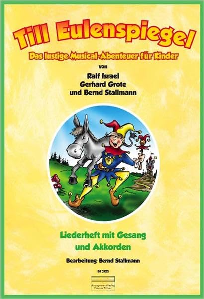 Till Eulenspiegel – Das lustige Musical-Abenteuer für Kinder: Liederheft mit Noten, Liedtext und Akkorden Sheet Music