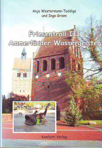 Ammerländer Wassergeister: Friesentroll 3 Books