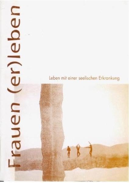 Frauen er leben: Leben mit einer seelischen Erkrankung Contemporary literature