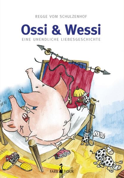 Ossi und Wessi: Eine unendliche Liebesgeschichte Books