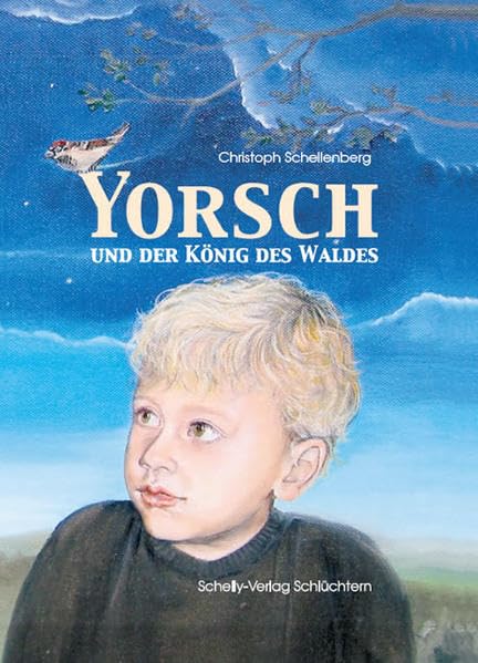 Yorsch und der König des Waldes Novels & Short Stories