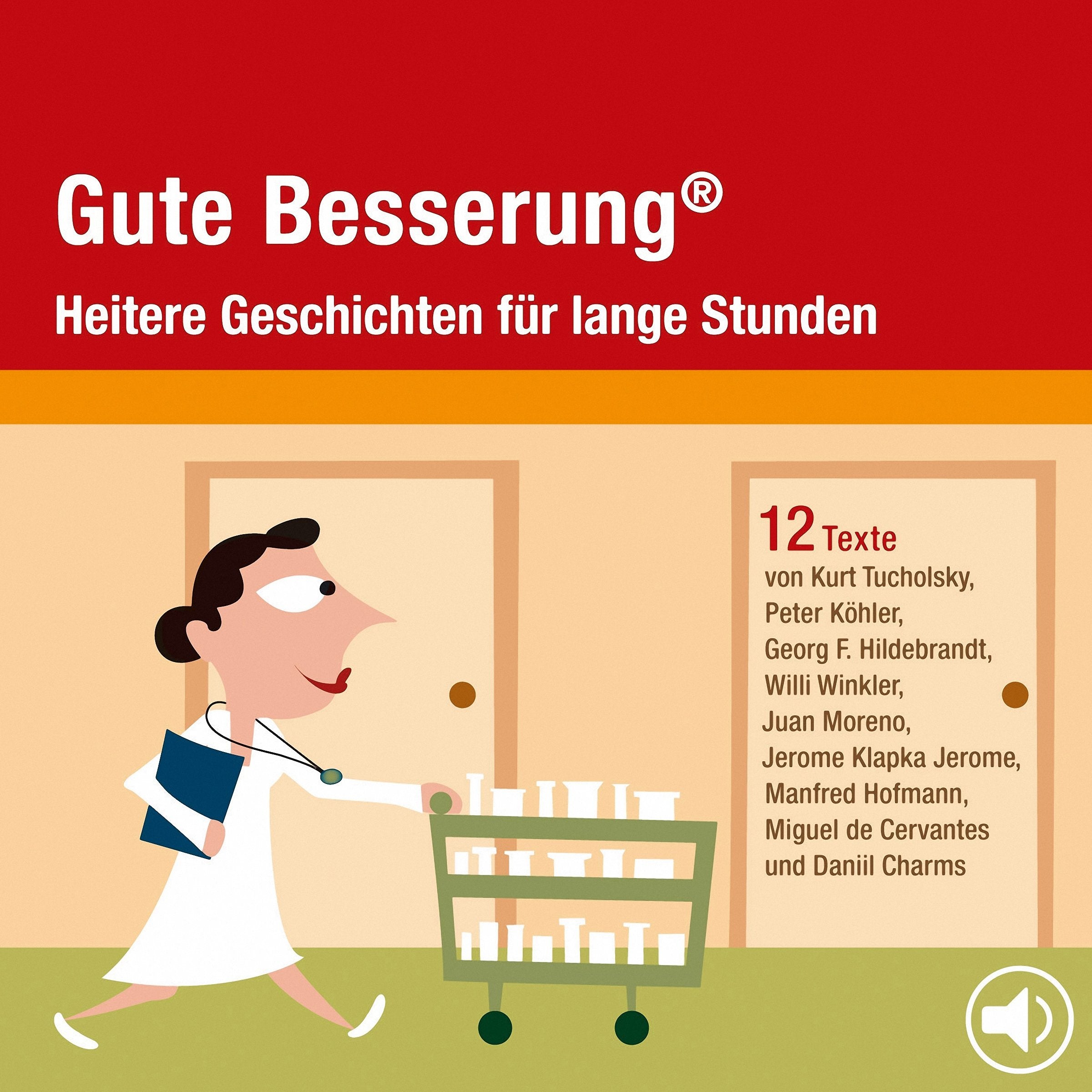 Gute Besserung: Heitere Geschichten für lange Stunden Contemporary literature