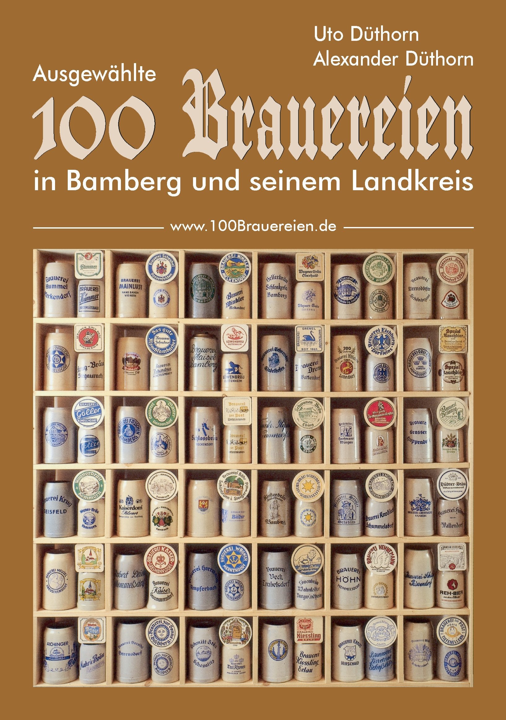100 Brauereien: Ausgewählte 100 Brauereien in Bamberg und seinem Landkreis Leisure, Home & Garden