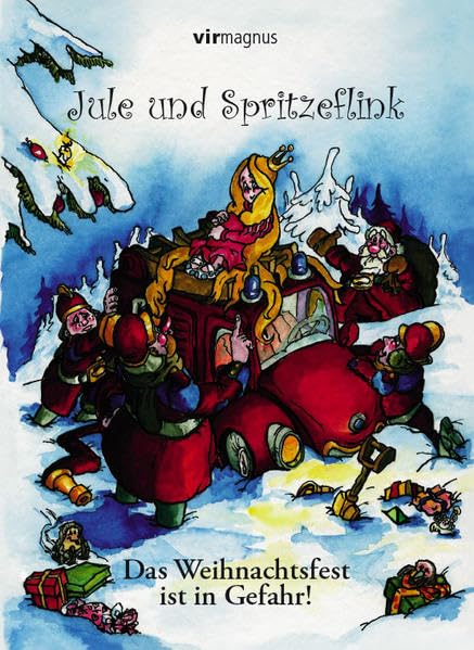 Jule und Spritzeflink - Das Weihnachtsfest ist in Gefahr! Novels & Short Stories
