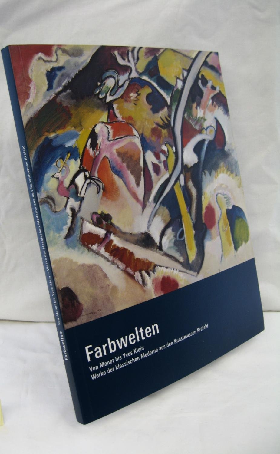 Farbwelten - Von Monet bis Yves Klein - Werke der klassischen Moderne aus den Kunstmuseen Krefeld Books