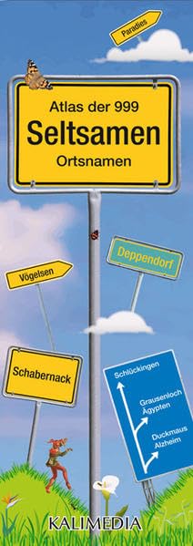 Atlas der 999 Seltsamen Ortsnamen: Eine ungewöhnliche Reise von Posemuckel über Hundeluft nach Blödesheim Leisure, Home & Garden