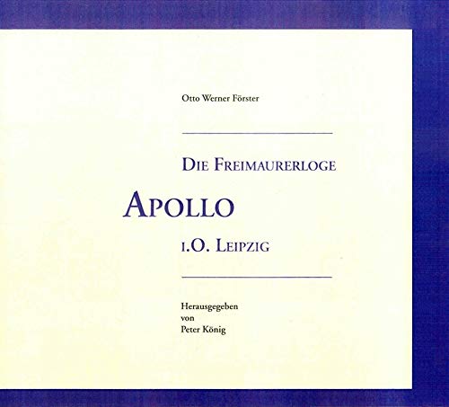 Die Freimaurerloge "Apollo" i.O. Leipzig Politics & History