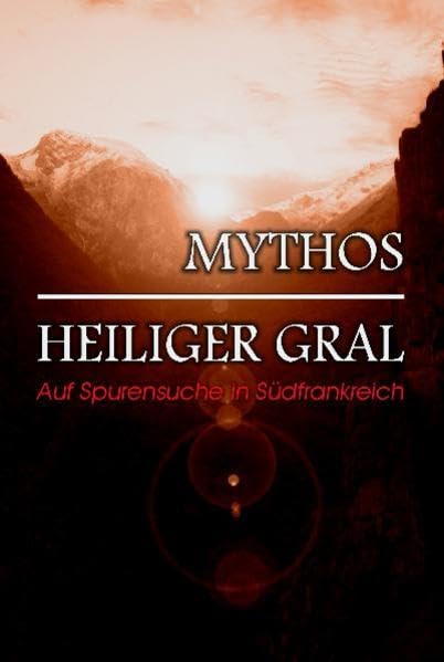 Mythos Heiliger Gral - Auf Spurensuche in Südfrankreich Films