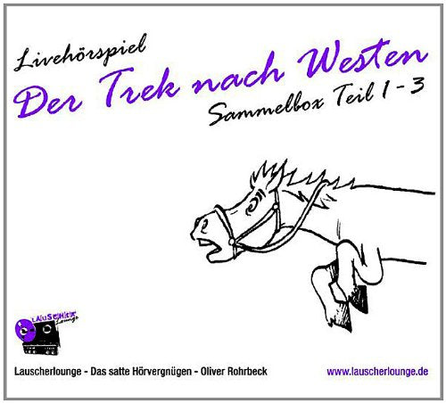 Der Trek Nach Westen 1-3 Radio Plays